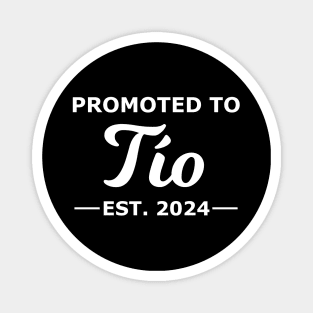 Promoted To Tio Est. 2024 Magnet